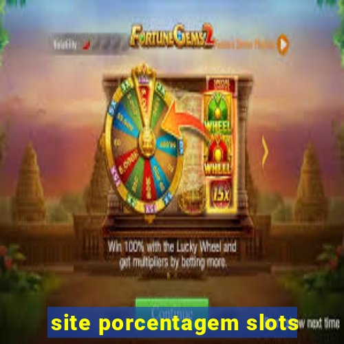 site porcentagem slots